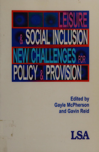 Leisure and Social Inclusion New Challenges for Policy and Provision