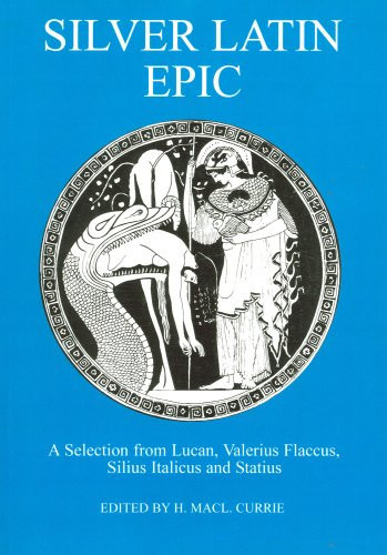 Silver Latin Epic (Latin Texts)