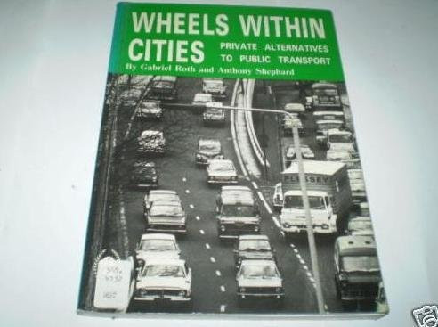 Wheels within Cities: New Alternatives for Passenger Transport