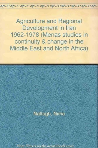 Agriculture and Regional Development in Iran 1962-1978