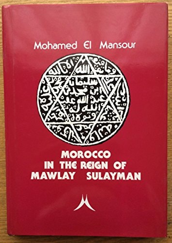 Morocco in the reign of Mawlay Sulayman
