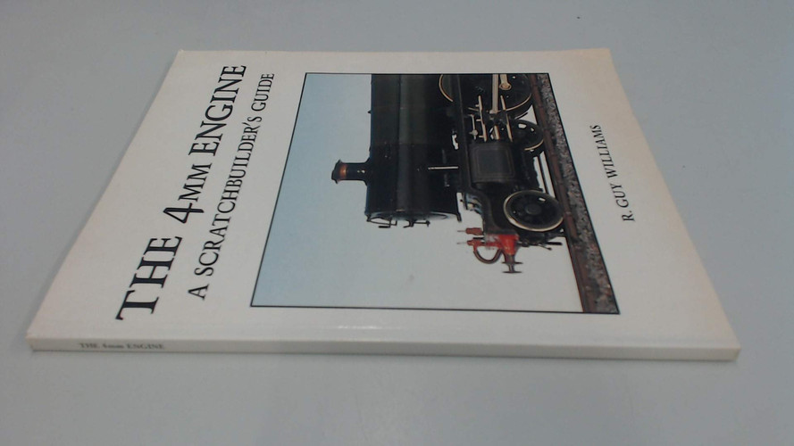 The 4mm Engine A Scratchbuilder's Guide