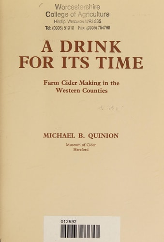 A Drink for Its Time Farm Cider Making in the Western Counties