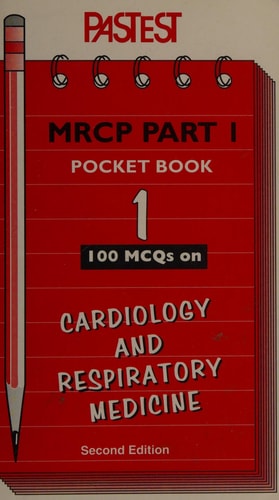 100 MCQs on Cardiology and Respiratory Medicine