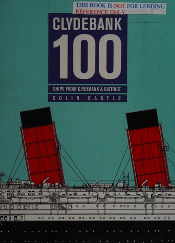 Clydebank 100 Ships from Clydebank & District