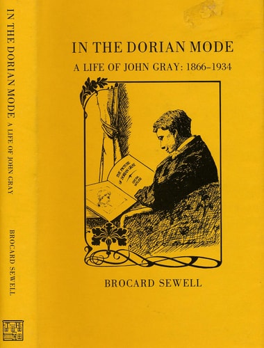 In the Dorian Mode: A Life of John Gray, 1866-1934