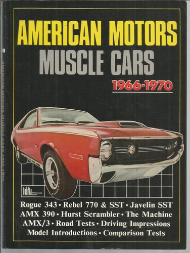 American Motors Muscle Cars 1966-1970