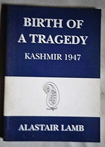 Birth of a Tragedy: Kashmir, 1947