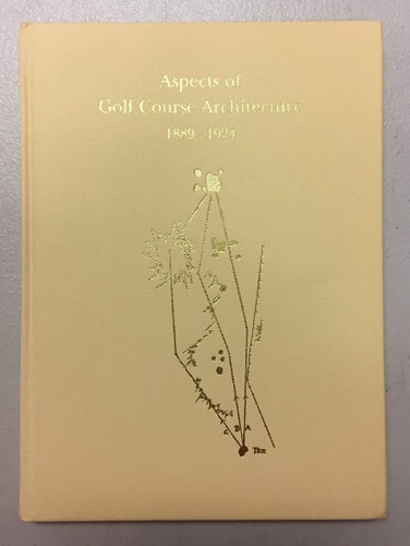 Aspects of Golf Course Architecture: 1925-1971