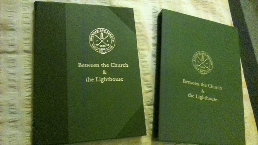 Between the Church and the Lighthouse The History of Burnham and Berrow Golf Club