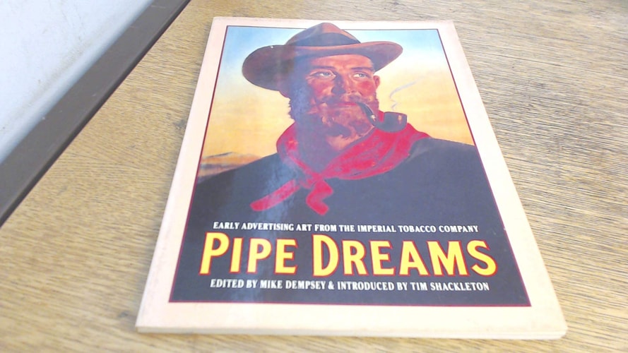 Pipe Dreams: Early Advertising Art from the Imperial Tobacco Company