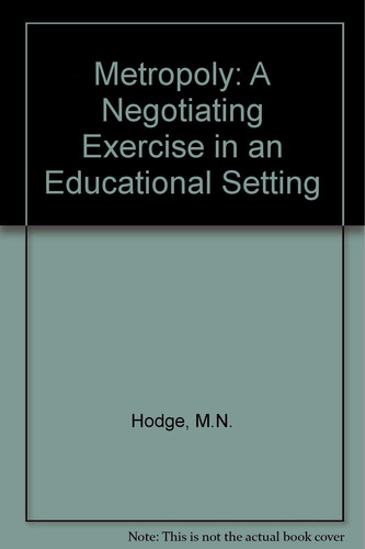 Metropoly A Negotiating Exercise in an Educational Setting