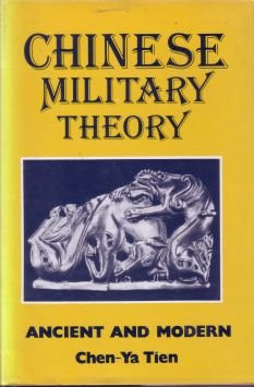 Chinese Military Theory: Ancient and Modern