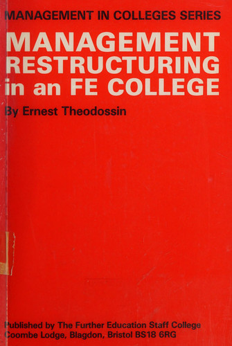 Management Restructuring in an Fe College (Management in Colleges Series,)