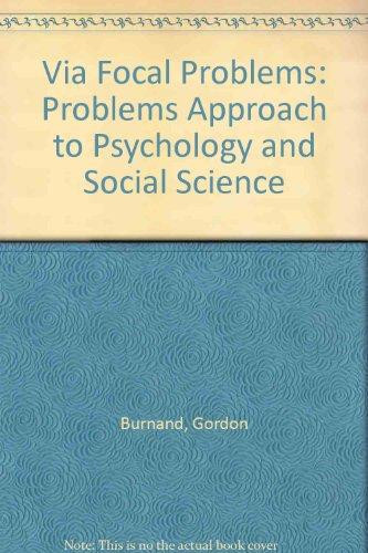 Via focal problems: A problems approach to psychology and social science