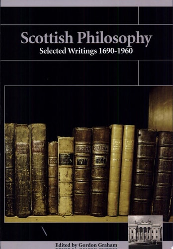 Scottish Philosophy Selected Readings 1690-1960