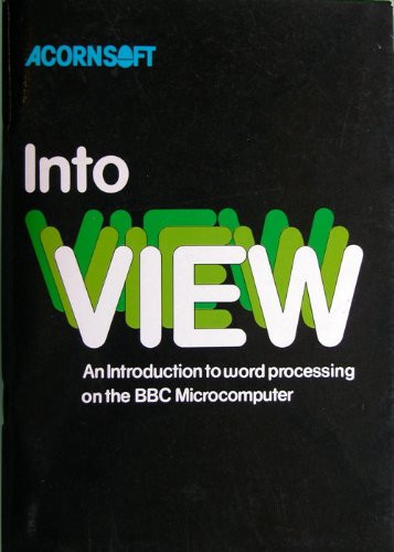 Into VIEW An Introduction to Word Processing on the BBC Microcomputer
