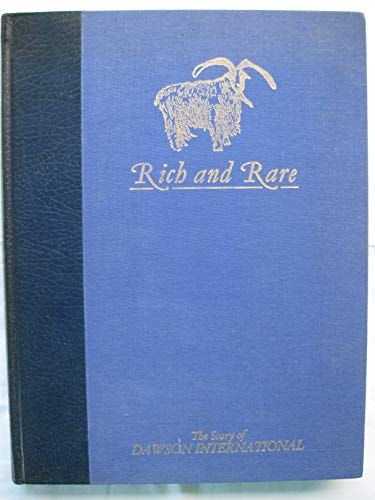 Rich and Rare The Story of Dawson International