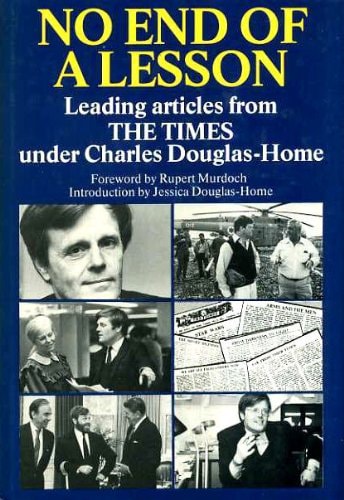 No End of a Lesson Leading Articles from The Times which Appeared Under the Editorship of Charles Douglas-Home