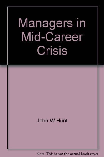 Managers in Mid Career Crisis