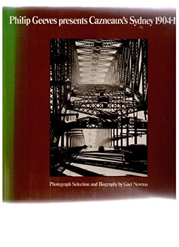 Philip Geeves presents Cazneaux's Sydney, 1904-1934
