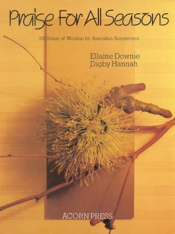 Praise for All Seasons 100 Songs of Worship by Australian Songwriters