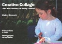Creative Collage Craft and Creativity for Young Children