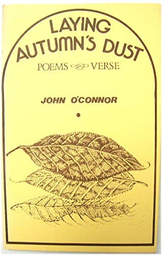 Laying Autumn's Dust: Poems and Verse, 1974-1983