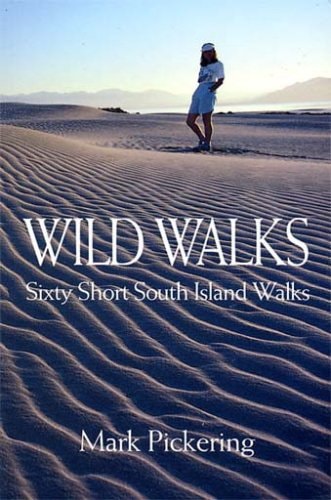 Wild Walks Sixty Short South Island Walks