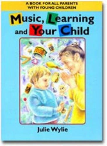 Music, learning, and your child