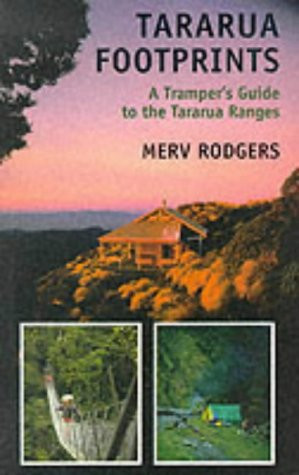 Tararua Footprints A Tramper's Guide to the Tararua Ranges