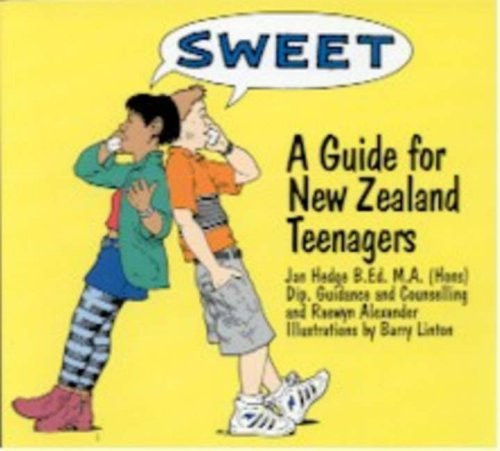 Sweet A Guide for New Zealand Teenagers