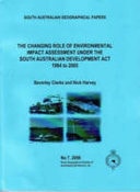 The Changing Role of Environmental Impact Assessment Under the South Australian Development Act 1994 to 2005