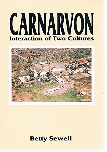 Carnarvon, Interaction of Two Cultures