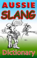 Aussie Slang Dictionary Easy Guide to Aussie Slang