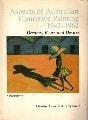 Aspects of Australian Figurative Painting, 1942-1962: Dreams, Fears and Desires