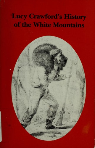Lucy Crawford's History of the White Mountains