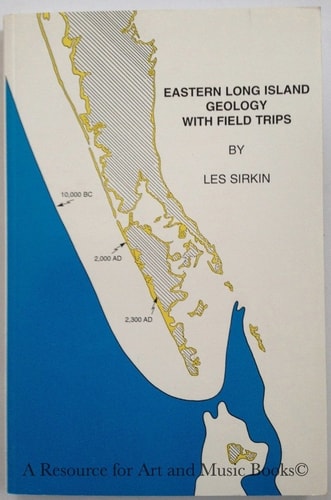 Eastern Long Island Geology History, Processes, and Field Trips