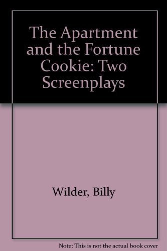 The Apartment and the Fortune Cookie: Two Screenplays