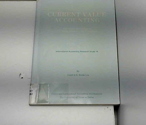 Current value accounting: Its concepts and practice at N.V. Philips Industries, the Netherlands (International accounting research study)