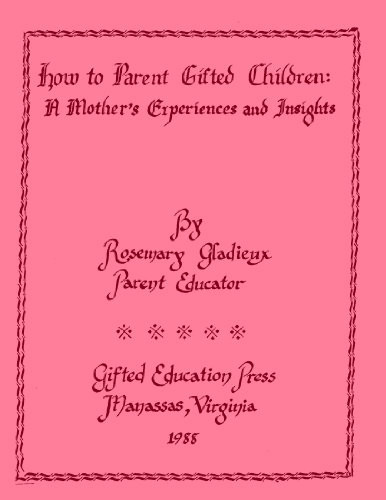 How to Parent Gifted Children A Mother's Experiences and Insights