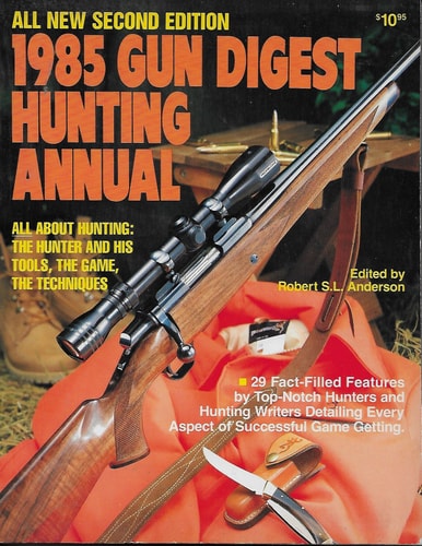 Gun Digest Hunting Annual 1985