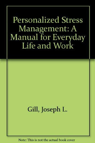 Personalized Stress Management: A Manual for Everyday Life and Work