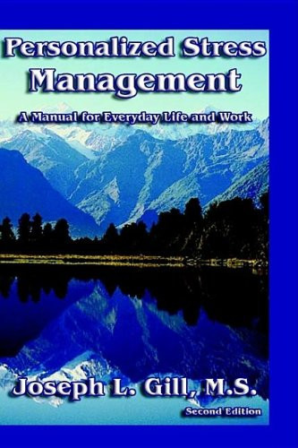 Personalized Stress Management A Manual for Everyday Life and Work