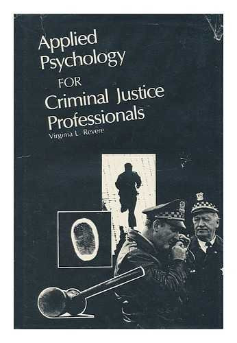 Applied Psychology for Criminal Justice Professionals (Nelson-Hall law enforcement series)