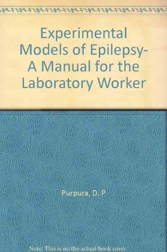 Experimental Models of Epilepsy--a Manual for the Laboratory Worker