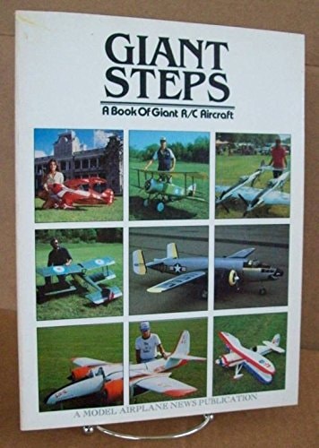 Giant Steps A Book of Giant Radio Control Aircraft