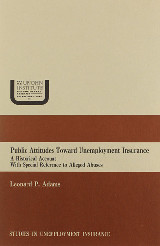 Public Attitudes Toward Unemployment: Insurance : A Historical Account With Special Reference to Alleged Abuses