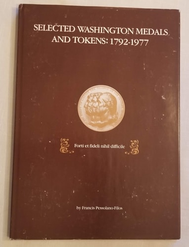 Selected Washington Medals and Tokens, 1792-1977