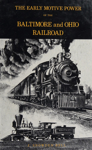 The early motive power of the Baltimore and Ohio Railroad